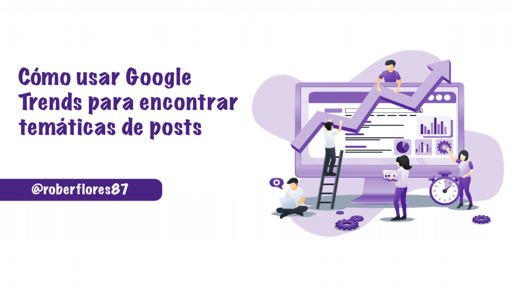 como usar google trends para encontrar post